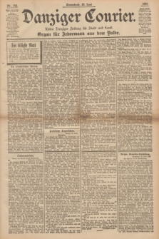Danziger Courier : Kleine Danziger Zeitung für Stadt und Land : Organ für Jedermann aus dem Volke. Jg.15, Nr. 143 (20 Juni 1896)