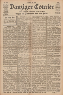 Danziger Courier : Kleine Danziger Zeitung für Stadt und Land : Organ für Jedermann aus dem Volke. Jg.16, Nr. 140 (18 Juni 1897) + dod.