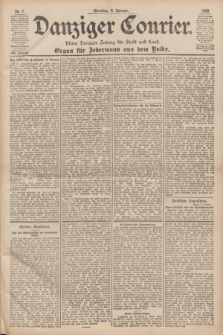 Danziger Courier : Kleine Danziger Zeitung für Stadt und Land : Organ für Jedermann aus dem Volke. Jg.17, Nr. 7 (9 Januar 1898) + dod.