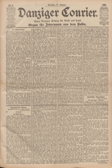 Danziger Courier : Kleine Danziger Zeitung für Stadt und Land : Organ für Jedermann aus dem Volke. Jg.17, Nr. 8 (11 Januar 1898)