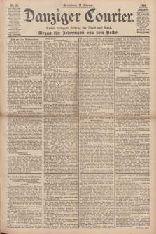 Danziger Courier : Kleine Danziger Zeitung für Stadt und Land : Organ für Jedermann aus dem Volke. Jg.17, Nr. 36 (12 Februar 1898)
