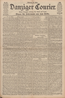 Danziger Courier : Kleine Danziger Zeitung für Stadt und Land : Organ für Jedermann aus dem Volke. Jg.17, Nr. 63 (16 März 1898)