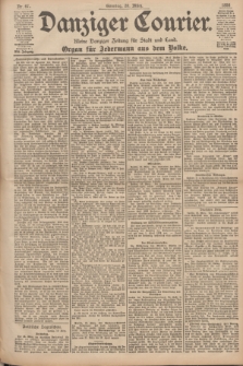 Danziger Courier : Kleine Danziger Zeitung für Stadt und Land : Organ für Jedermann aus dem Volke. Jg.17, Nr. 67 (20 März 1898) + dod.