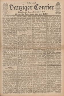 Danziger Courier : Kleine Danziger Zeitung für Stadt und Land : Organ für Jedermann aus dem Volke. Jg.17, Nr. 80 (5 April 1898)