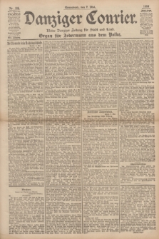 Danziger Courier : Kleine Danziger Zeitung für Stadt und Land : Organ für Jedermann aus dem Volke. Jg.17, Nr. 106 (7 Mai 1898)
