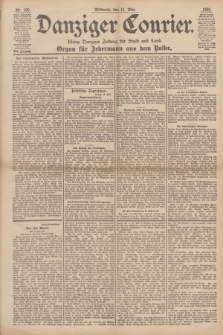 Danziger Courier : Kleine Danziger Zeitung für Stadt und Land : Organ für Jedermann aus dem Volke. Jg.17, Nr. 109 (11 Mai 1898)