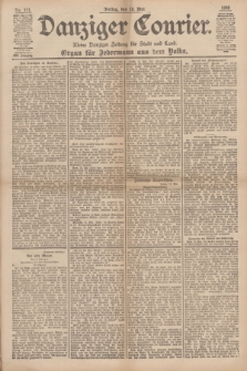 Danziger Courier : Kleine Danziger Zeitung für Stadt und Land : Organ für Jedermann aus dem Volke. Jg.17, Nr. 111 (13 Mai 1898)
