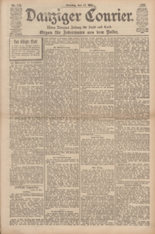 Danziger Courier : Kleine Danziger Zeitung für Stadt und Land : Organ für Jedermann aus dem Volke. Jg.17, Nr. 113 (15 Mai 1898) + dod.