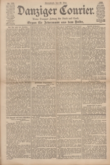 Danziger Courier : Kleine Danziger Zeitung für Stadt und Land : Organ für Jedermann aus dem Volke. Jg.17, Nr. 123 (28 Mai 1898)