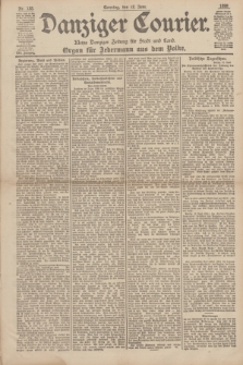 Danziger Courier : Kleine Danziger Zeitung für Stadt und Land : Organ für Jedermann aus dem Volke. Jg.17, Nr. 135 (12 Juni 1898) + dod.