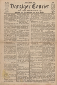 Danziger Courier : Kleine Danziger Zeitung für Stadt und Land : Organ für Jedermann aus dem Volke. Jg.17, Nr. 148 (28 Juni 1898)