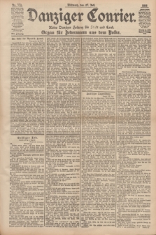 Danziger Courier : Kleine Danziger Zeitung für Stadt und Land : Organ für Jedermann aus dem Volke. Jg.17, Nr. 173 (27 Juli 1898)