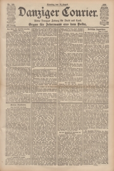 Danziger Courier : Kleine Danziger Zeitung für Stadt und Land : Organ für Jedermann aus dem Volke. Jg.17, Nr. 189 (14 August 1898) + dod.