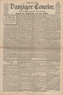 Danziger Courier : Kleine Danziger Zeitung für Stadt und Land : Organ für Jedermann aus dem Volke. Jg.17, Nr. 202 (30 August 1898)
