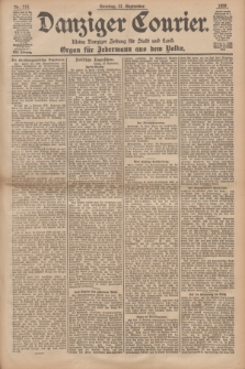 Danziger Courier : Kleine Danziger Zeitung für Stadt und Land : Organ für Jedermann aus dem Volke. Jg.17, Nr. 213 (11 September 1898) + dod.