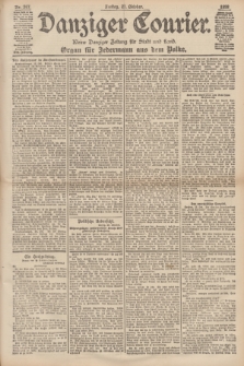 Danziger Courier : Kleine Danziger Zeitung für Stadt und Land : Organ für Jedermann aus dem Volke. Jg.17, Nr. 247 (21 Oktober 1898)