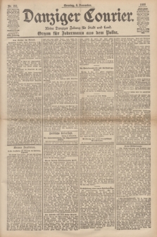 Danziger Courier : Kleine Danziger Zeitung für Stadt und Land : Organ für Jedermann aus dem Volke. Jg.17, Nr. 261 (6 November 1898) + dod.