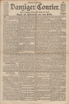 Danziger Courier : Kleine Danziger Zeitung für Stadt und Land : Organ für Jedermann aus dem Volke. Jg.17, Nr. 269 (16 November 1898)