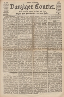 Danziger Courier : Kleine Danziger Zeitung für Stadt und Land : Organ für Jedermann aus dem Volke. Jg.17, Nr. 290 (11 Dezember 1898) + dod.