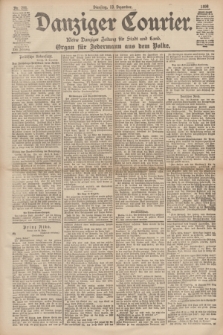 Danziger Courier : Kleine Danziger Zeitung für Stadt und Land : Organ für Jedermann aus dem Volke. Jg.17, Nr. 291 (13 Dezember 1898)