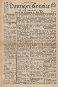 Danziger Courier : Kleine Danziger Zeitung für Stadt und Land : Organ für Jedermann aus dem Volke. Jg.17, Nr. 306 (31 Dezember 1898)