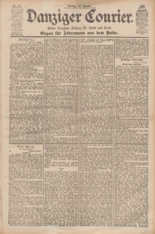 Danziger Courier : Kleine Danziger Zeitung für Stadt und Land : Organ für Jedermann aus dem Volke. Jg.18, Nr. 11 (13 Januar 1899)