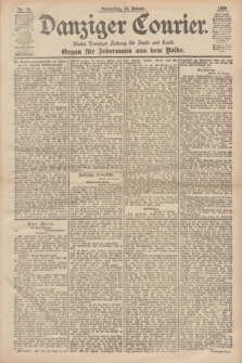 Danziger Courier : Kleine Danziger Zeitung für Stadt und Land : Organ für Jedermann aus dem Volke. Jg.18, Nr. 16 (19 Januar 1899)