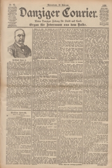 Danziger Courier : Kleine Danziger Zeitung für Stadt und Land : Organ für Jedermann aus dem Volke. Jg.18, Nr. 42 (18 Februar 1899)