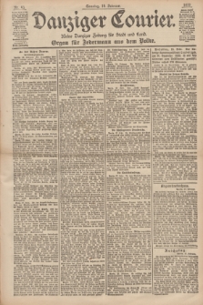 Danziger Courier : Kleine Danziger Zeitung für Stadt und Land : Organ für Jedermann aus dem Volke. Jg.18, Nr. 43 (19 Februar 1899) + dod.
