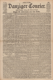 Danziger Courier : Kleine Danziger Zeitung für Stadt und Land : Organ für Jedermann aus dem Volke. Jg.18, Nr. 62 (14 März 1899)