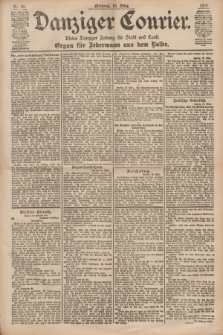 Danziger Courier : Kleine Danziger Zeitung für Stadt und Land : Organ für Jedermann aus dem Volke. Jg.18, Nr. 63 (15 März 1899)