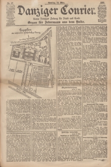 Danziger Courier : Kleine Danziger Zeitung für Stadt und Land : Organ für Jedermann aus dem Volke. Jg.18, Nr. 67 (19 März 1899) + dod.