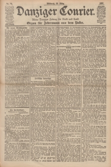 Danziger Courier : Kleine Danziger Zeitung für Stadt und Land : Organ für Jedermann aus dem Volke. Jg.18, Nr. 75 (29 März 1899)