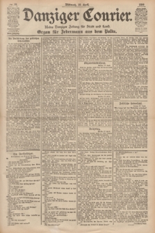 Danziger Courier : Kleine Danziger Zeitung für Stadt und Land : Organ für Jedermann aus dem Volke. Jg.18, Nr. 91 (19 April 1899)