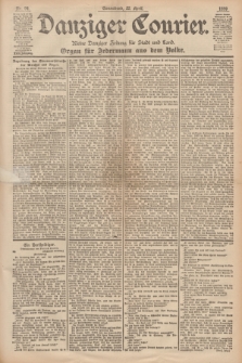 Danziger Courier : Kleine Danziger Zeitung für Stadt und Land : Organ für Jedermann aus dem Volke. Jg.18, Nr. 94 (22 April 1899)