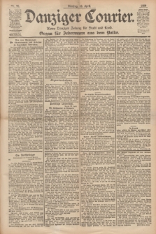 Danziger Courier : Kleine Danziger Zeitung für Stadt und Land : Organ für Jedermann aus dem Volke. Jg.18, Nr. 96 (25 April 1899)