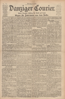 Danziger Courier : Kleine Danziger Zeitung für Stadt und Land : Organ für Jedermann aus dem Volke. Jg.18, Nr. 112 (14 Mai 1899) + dod.