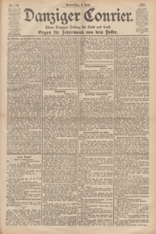 Danziger Courier : Kleine Danziger Zeitung für Stadt und Land : Organ für Jedermann aus dem Volke. Jg.18, Nr. 132 (8 Juni 1899)