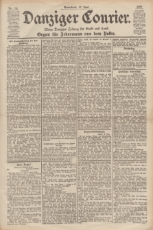 Danziger Courier : Kleine Danziger Zeitung für Stadt und Land : Organ für Jedermann aus dem Volke. Jg.18, Nr. 140 (17 Juni 1899)