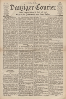 Danziger Courier : Kleine Danziger Zeitung für Stadt und Land : Organ für Jedermann aus dem Volke. Jg.18, Nr. 145 (23 Juni 1899)