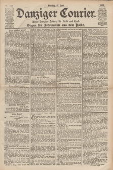 Danziger Courier : Kleine Danziger Zeitung für Stadt und Land : Organ für Jedermann aus dem Volke. Jg.18, Nr. 148 (27 Juni 1899)