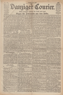 Danziger Courier : Kleine Danziger Zeitung für Stadt und Land : Organ für Jedermann aus dem Volke. Jg.18, Nr. 151 (30 Juni 1899)