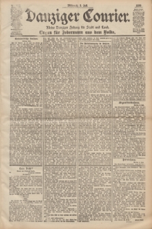 Danziger Courier : Kleine Danziger Zeitung für Stadt und Land : Organ für Jedermann aus dem Volke. Jg.18, Nr. 155 (5 Juli 1899)