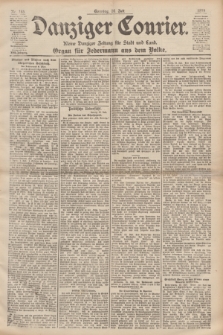 Danziger Courier : Kleine Danziger Zeitung für Stadt und Land : Organ für Jedermann aus dem Volke. Jg.18, Nr. 165 (16 Juli 1899) + dod.