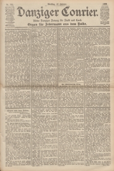 Danziger Courier : Kleine Danziger Zeitung für Stadt und Land : Organ für Jedermann aus dem Volke. Jg.18, Nr. 244 (17 Oktober 1899)