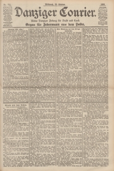 Danziger Courier : Kleine Danziger Zeitung für Stadt und Land : Organ für Jedermann aus dem Volke. Jg.18, Nr. 251 (25 Oktober 1899)