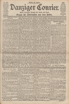 Danziger Courier : Kleine Danziger Zeitung für Stadt und Land : Organ für Jedermann aus dem Volke. Jg.18, Nr. 256 (31 Oktober 1899)