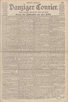 Danziger Courier : Kleine Danziger Zeitung für Stadt und Land : Organ für Jedermann aus dem Volke. Jg.18, Nr. 263 (8 November 1899) + dod.