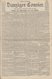 Danziger Courier : Kleine Danziger Zeitung für Stadt und Land : Organ für Jedermann aus dem Volke. Jg.18, Nr. 271 (17 November 1899)