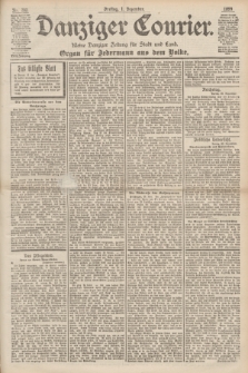 Danziger Courier : Kleine Danziger Zeitung für Stadt und Land : Organ für Jedermann aus dem Volke. Jg.18, Nr. 282 (1 Dezember 1899)